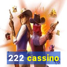 222 cassino